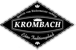 QUALITÄT VOM BÄCKERMEISTER VERBÜRGT KROMBACH ECHTES TRADITIONSGEBÄCK logo