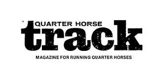 QUARTER HORSE TRACK MAGAZINE FOR RUNNING QUARTER HORSES logo