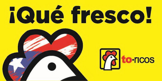 QUE FRESCO! TO-RICOS logo