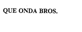 QUE ONDA BROS. logo