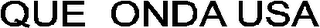 QUE ONDA USA logo