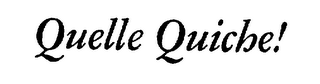 QUELLE QUICHE! logo