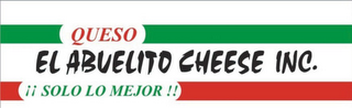 QUESO EL ABUELITO CHEESE INC. SOLO LO MEJOR logo