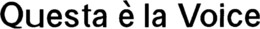 QUESTA È LA VOICE logo