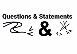 QUESTIONS & STATEMENTS & logo