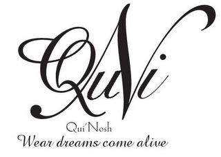 QUI N QUI' NOSH WEAR DREAMS COME ALIVE logo