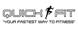 QUICK FIT YOUR FASTEST WAY TO FITNESS logo