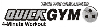 QUICK GYM TAKE THE CHALLENGE 4-MINUTE WORKOUT logo