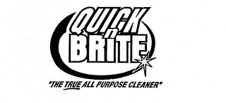 QUICK N BRITE "THE TRUE ALL PURPOSE CLEANER" logo
