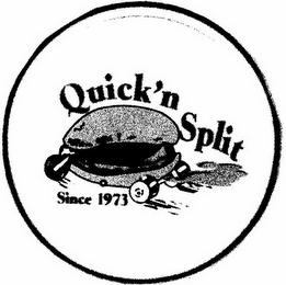 QUICK 'N SPLIT SINCE 1973 logo