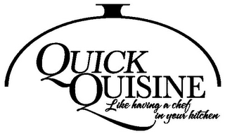 QUICK QUISINE LIKE HAVING A CHEF IN YOUR KITCHEN logo