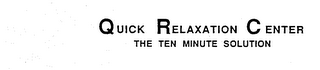 QUICK RELAXATION CENTER THE TEN MINUTE SOLUTION logo