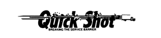 QUICK SHOT BREAKING THE SERVICE BARRIER logo