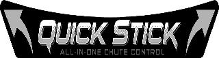 QUICK STICK ALL-IN-ONE CHUTE CONTROL logo
