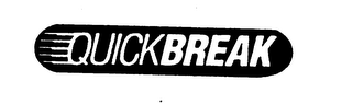 QUICKBREAK