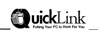 QUICKLINK PUTTING YOUR PC TO WORK FOR YOU logo