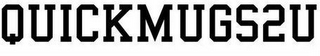 QUICKMUGS2U logo