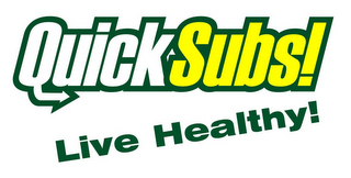 QUICKSUBS! LIVE HEALTHY! logo
