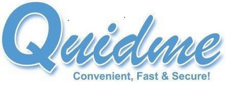 QUIDMECONVENIENT, FAST & SECURE! logo