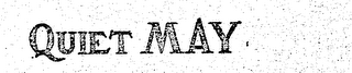 QUIET MAY logo