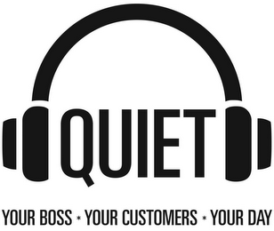 QUIET YOUR BOSS · YOUR CUSTOMERS · YOUR DAY logo
