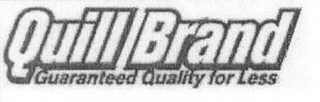 QUILL BRAND GUARANTEED QUALITY FOR LESS logo
