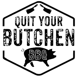 QUIT YOUR BUTCHEN BBQ logo