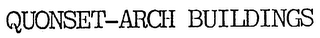 QUONSET-ARCH BUILDINGS logo