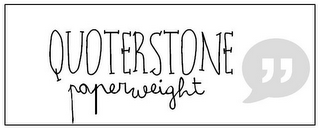 QUOTERSTONE PAPERWEIGHT " logo
