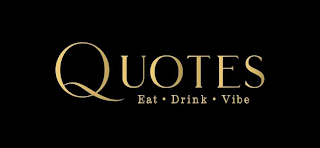 QUOTES EAT · DRINK · VIBE