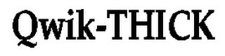 QWIK-THICK logo