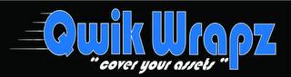 QWIK WRAPZ, "COVER YOUR ASSETS" logo