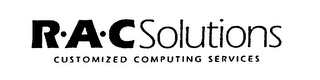 R A C SOLUTIONS CUSTOMIZED COMPUTING SERVICES logo