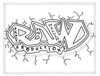 R A W READY AND WILLING PRODUCTIONS logo