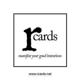 R CARDS MANIFEST YOUR GOOD INTENTIONS WWW.RCARDS.NET logo
