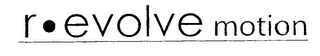 R EVOLVE MOTION logo