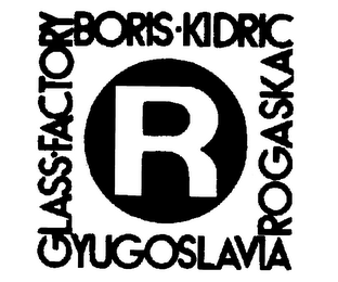 R GLASS FACTORY BORIS KIDRIC ROGASKA YUGOSLAVIA logo