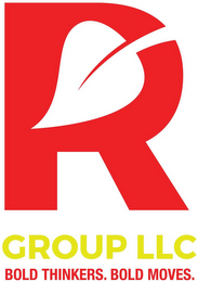 R GROUP LLC BOLD THINKERS. BOLD MOVES. logo