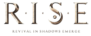 R I S E REVIVAL IN SHADOWS EMERGE logo