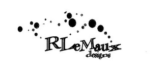 R LEMAUX DESIGNS
