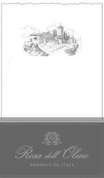 R O ROSA DELL 'OLMO PRODUCE OF ITALY logo