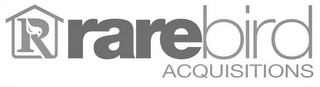 R RAREBIRD ACQUISITIONS logo