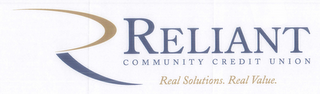 R RELIANT COMMUNITY CREDIT UNION REAL SOLUTIONS. REAL VALUE. logo