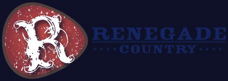 R RENEGADE COUNTRY