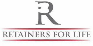 R RETAINERS FOR LIFE logo