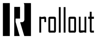 R ROLLOUT logo