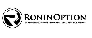 R RONIN OPTION EXPERIENCED PROFESSIONALS - SECURITY SOLUTIONS logo