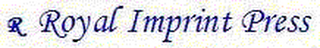 R ROYAL IMPRINT PRESS