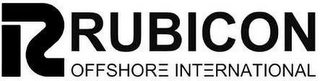 R RUBICON OFFSHORE INTERNATIONAL