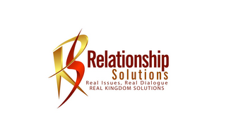 R S RELATIONSHIP SOLUTIONS REAL ISSUES, REAL DIALOGUE, REAL KINGDOM SOLUTIONS logo